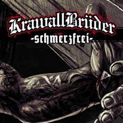 KrawallBrüder : - Schmerzfrei -